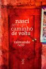 Livro - Nasci sem um caminho de volta