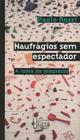 Livro - Naufrágios sem espectador