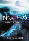 Livro - Necrópolis 1 - A Fronteira das Almas