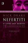 Livro - Nefertiti: O livro dos mortos (Vol. 1)