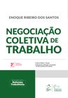 Livro - Negociação Coletiva de Trabalho - 3ª Edição 2018