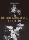 Livro - Nelson Gonçalves, o amor e o tempo