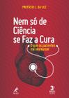 Livro - Nem só de ciência se faz a cura