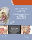 Livro - Netter Atlas de Anatomia da Cabeça e Pescoço