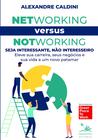 Livro - Networking versus Notworking