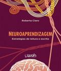 Livro Neuroaprendizagem - Estrategias De Leitura E Escrita - W.A.K.