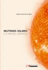 Livro - Neutrinos solares e o método científico