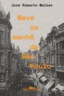 Livro - Neve na manhã de São Paulo