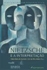 Livro - Nietzsche e a interpretação