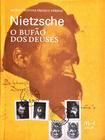 Livro - Nietzsche - O bufão dos deuses