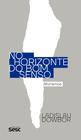 Livro - No horizonte do bom senso