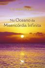 Livro - No oceano da Misericórdia Infinita