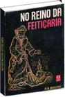 Livro No Reino da Feitiçaria, de N.A. Molina