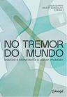 Livro - No tremor do mundo