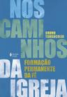 Livro - Nos caminhos da Igreja