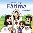 Livro - Nossa amiga Fátima