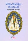 Livro - Nossa Senhora de Nazaré - novena e história