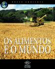 Livro - Nosso ambiente - Os alimentos e o mundo