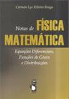 Livro - Notas de física matemática equações diferenciais, funções de green e distribuições