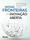 Livro - Novas Fronteiras Em Inovacao Aberta - EDGARD BLUCHER