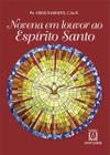 Livro - Novena em louvor ao Espírito Santo