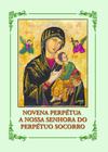 Livro - Novena Perpétua a Nossa Senhora do Perpétuo Socorro