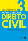 Livro - Novo Curso de Direito Civil Vol 3 - Responsabilidade Civil - 18ª Ed. 2020