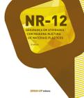Livro - NR 12: Segurança em atividades com máquina injetora de materiais plásticos