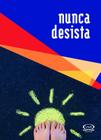 Livro - Nunca desista