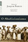 Livro - O abolicionismo (edição de bolso)