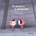 Livro - O amor e a amizade