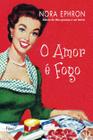 Livro - O amor é fogo