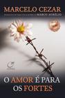 Livro - O amor é para os fortes