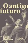 Livro - O antigo futuro