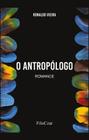 Livro - O antropólogo