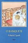 Livro O Banquete (Muriel Spark)