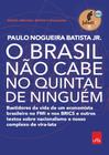 Livro - O Brasil não cabe no quintal de ninguém – Edição ampliada, revista e a atualizada