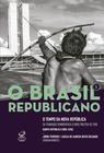 Livro - O Brasil Republicano: O tempo da Nova República (Vol. 5)