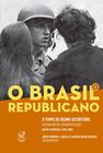 Livro - O Brasil Republicano: O tempo do regime autoritário (Vol. 4)