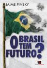 Livro - O Brasil tem futuro?