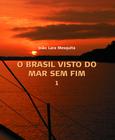 Livro - O Brasil visto do Mar sem Fim (2 vols)