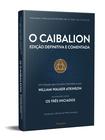 Livro O Caibalion Edição Definitiva e Comentada - Pensamento