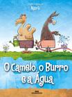 Livro - O Camelo, o Burro e a Água