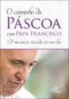Livro - O caminho da Páscoa com Papa Francisco