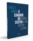 Livro - O Caminho do Centro Livro - O Caminho do Centro