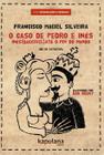 Livro - O caso de Pedro e Inês