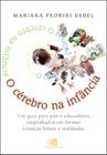 Livro - O Cérebro na Infância