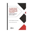 Livro - O Controle Jurisdicional do Plano de Recuperação Judicial - Netto