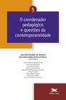 Livro - O coordenador pedagógico e questões da contemporaneidade - Vol. 05