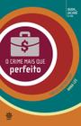 Livro - O crime mais que perfeito (Vol. 5 Duda, Jacaré e Cia.)